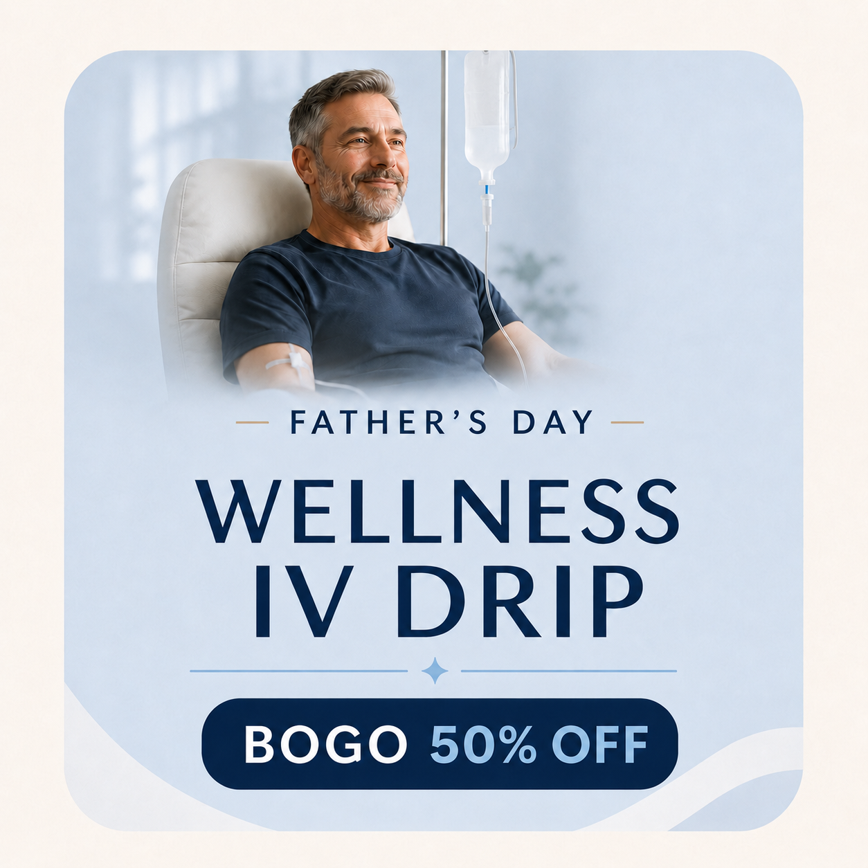 Father’s Day Wellness IV Drip BOGO 50% Off